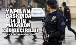 Yapılan Ev Baskınında 14 Bin Makaron Ele Geçirildi!