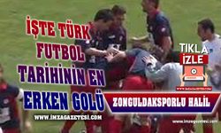 Türk futbol tarihinin en erken golü, Zonguldakspor'a ait