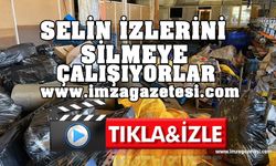 Bartın Selin İzlerini Silmeye Çalışıyor!