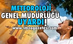 Meteoroloji Genel Müdürlüğü Uyardı!