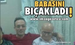 Babasını Bıçaklayan Evlat Tutuklandı!