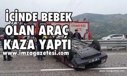 İçinde Bebek Olan Otomobil Kaza Yaptı!