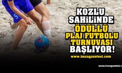 Kozlu sahilinde ödüllü plaj futbolu turnuvası başlıyor!