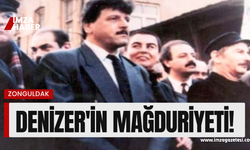 Denizer’in mağduriyeti…