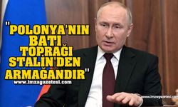 Vladimir Putin'den Açıkça Polonya'ya Tehdit!