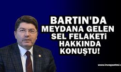 Yılmaz Tunç, Bartın'da meydana gelen sel felaketi hakkında açıklamalarda bulundu.