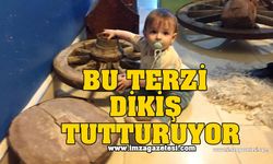 BU TERZİ DİKİŞ TUTTURUYOR