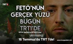 15 TEMMUZ'UN BİLİNMEYEN YÜZÜ "YİRMİ SEKİZ" BUGÜN TRT1'DE...