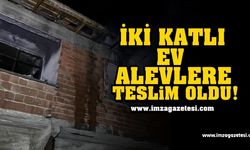 Kastamonu'da iki katlı ev alevlere teslim oldu!