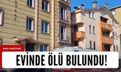 Evinde ölü bulundu!