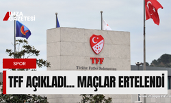 TFF'den açıklama... Galatasaray, Fenerbahçe, Beşiktaş ve Adana Demirspor'un maçları ertelendi