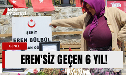 Şehit Eren Bülbül'süz geçen 6 yıl...