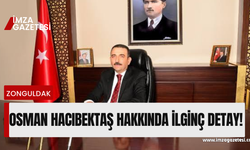 Zonguldak'ın yeni Valisi Osman Hacıbektaşoğlu hakkında ilginç detay