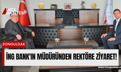 İNG Bank'ın müdüründen rektöre ziyaret...