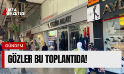 Gözler o toplantıya çevrildi! Ne karar çıkacak