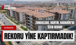 Zonguldak, Bartın, Karabük'de üzen rekor!