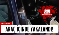 Araç içinde yakalandı! 1 gözaltı...