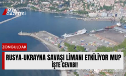 Rusya-Ukrayna savaşı limanı etkiliyor mu? İşte cevabı!