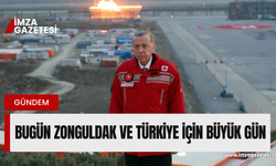 3 yıl önce bugün Zonguldak ve Türkiye'nin dönüm noktası
