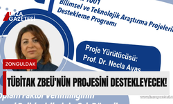 TÜBİTAK ZBEÜ öğretim üyesi Necla Ayaş'ın projesini destekleyecek!