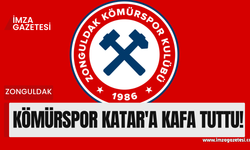 Zonguldak Kömürspor Katar’a kafa tuttu 