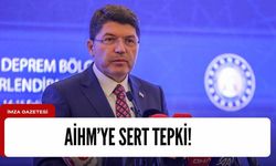 Adalet Bakanı Yılmaz Tunç, AİHM'nin Yalçıkaya kararına sert tepki gösterdi