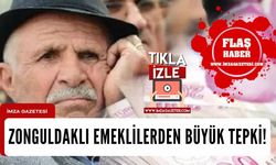 Zonguldak'taki emeklilerden hükümete tepki!