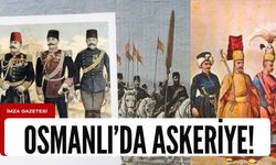 Geçmişten günümüze Osmanlı İmparatorluğu'nun askeri üniforması...