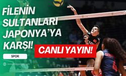 CANLI YAYIN: Türkiye-Japonya voleybol maçı...