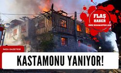 Kastamonu yanıyor! Ev küle döndü...