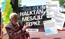 Kdz. Ereğli Belediyesine Halk Kafe için tepki mesajı yağdı! "Kdz Ereğlide dolaşmaya yüzünüz olsun"