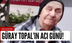 Güray Topal’ın amca acısı!