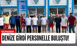 Kapuz plajı personeli ile buluştu! Sonra denize girdi