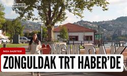 TRT’nin yeni rotası Zonguldak oldu!