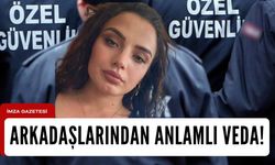 İntihar eden Yonca Köroğlu’nun arkadaşlarından anlamlı veda...