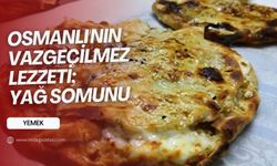 Osmanlı mutfağının eşsiz parçası: Yağ somunu
