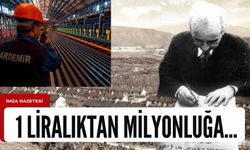 1 TL'ye satılan Kardemir'den milyarlık Kardemir'e..  Neydi, ne oldu....