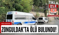 48 yaşındaki adam Zonguldak'ta ölü bulundu!
