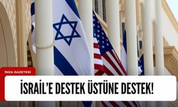 ABD'den İsrail'e destek üstüne destek!