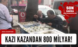 Kazı kazandan 800 bin Zonguldak'a...