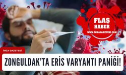 Kötü haber! Zonguldak’ta Eris varyantı paniği