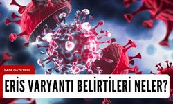 Eris Varyantı'nın belirtileri nelerdir?