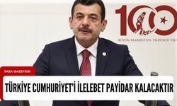 Türkiye Cumhuriyet’i ilelebet payidar kalacaktır!