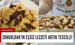 Zonguldak'ın eşsiz lezzeti artık tescilli...