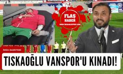 Tıskaoğlu Vanspor'u kınadı...