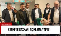 Vanspor kulüp başkanı, Zonguldak Kömürspor maçına ilişkin açıklama yaptı!