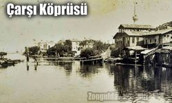 Zonguldak'ın ilk köprüleri...