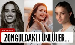 Zonguldaklı ünlüler...