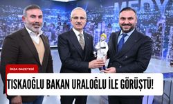 Nejdet Tıskaoğlu, Ulaştırma ve Altyapı Bakanı ile görüştü!