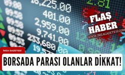 Borsada parası olanlar dikkat!